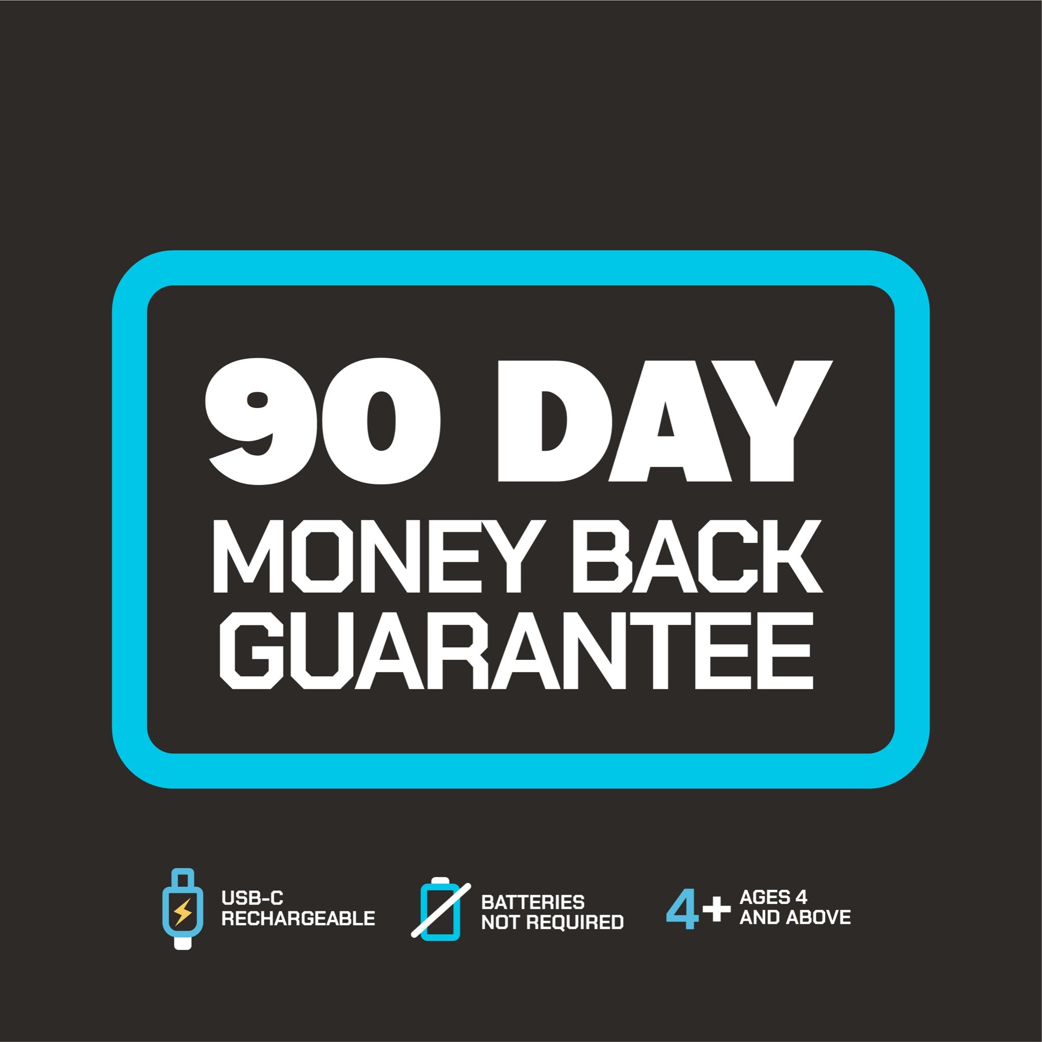 90 day money back guarantee - USB-C rechargeable, no batteries required, ages 4+